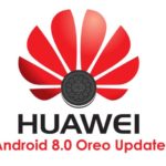 Huawei Android 8.0 Oreo Update Details تحديث اوريو لاجهزة هواوي