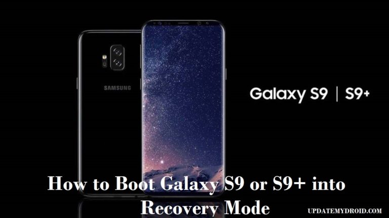 How to Boot the Galaxy S9 into Recovery Mode كيفية التفعيل لوضع الاسترداد على غالاكسي s9