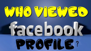 Can You See Who Views Your Facebook Profile? من زار حسابك على فيسبوك