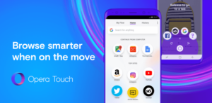 متصفح Opera Touch - المتصفح الجديد والمميز من قبل شركة اوبرا لهواتف الاندرويد