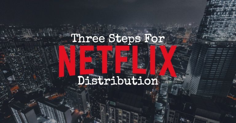بيع الأفلام لنتفلكس | تعلم كيف تبيع الفيلم الخاص بك لنتفليكس